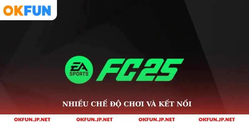 Nhiều chế độ chơi và kết nối